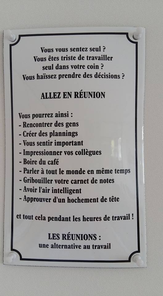 Se réunir ou travailler, il faut choisir !