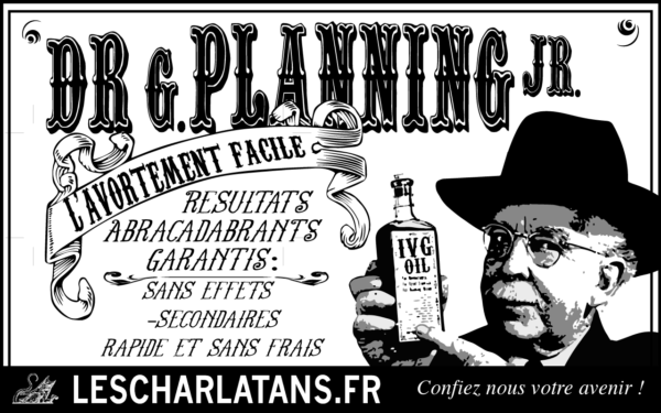 Le planning familial est une organisation de charlatans qui mentent aux femmes