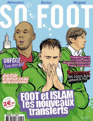 La Une du journal Sofoot en mai 2006 était consacrée au succès de l'islam dans le foot français