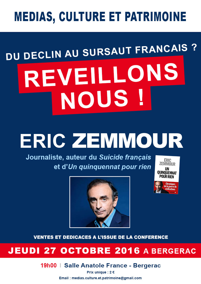 Du déclin au sursaut français ? Zemmour réveille Bergerac jeudi 27 octobre prochain !