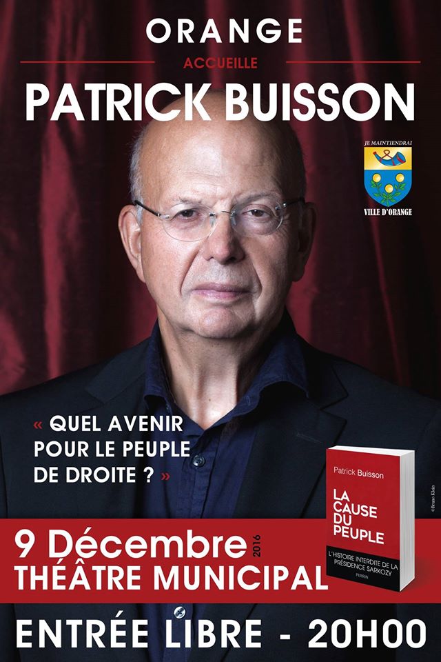 9 décembre : Patrick Buisson à Orange