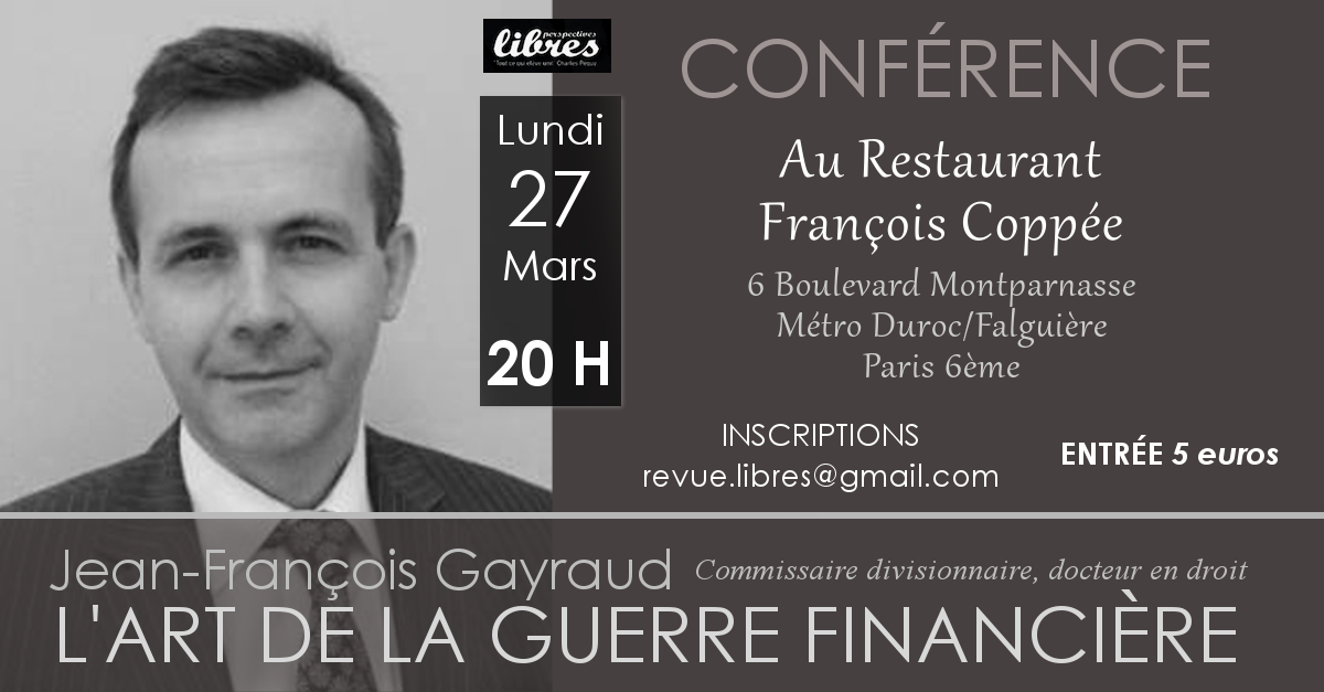 Conférence de Jean-François Gayraud : “L’art de la guerre financière”