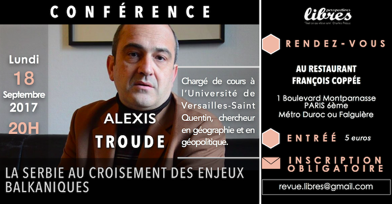 Conférence d’Alexis Troude : “La Serbie au croisement des enjeux balkaniques”