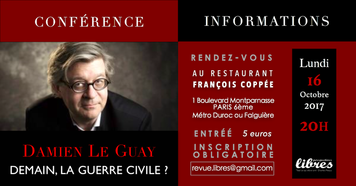 Conférence de Damien Le Guay : “Demain la guerre civile?”