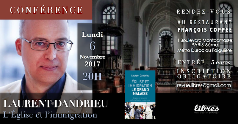 Conférence de Laurent Dandrieu : “L’Eglise et l’immigration”