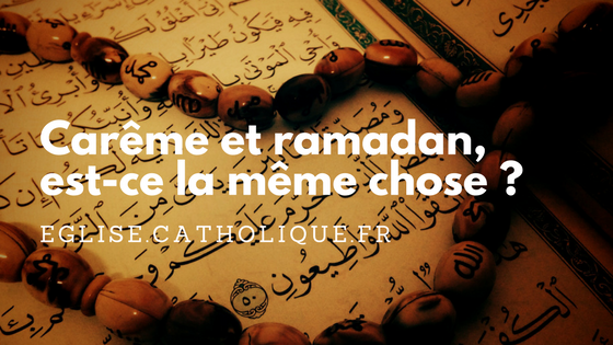 Carême et Ramadan : les différences - Nouvelles de France Portail libéral-conservateur