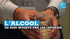 Les Japonais inventent “l’alcool de bois”