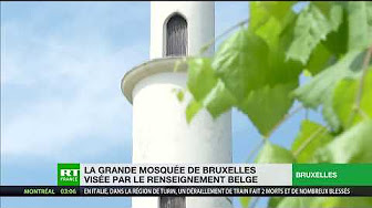 La Grande mosquée de Bruxelles dans le viseur des autorités belges