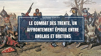 La petite histoire : Le combat des Trente, un affrontement épique entre Anglais et Bretons