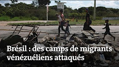 Des camps de clandestins vénézuéliens attaqués au Brésil