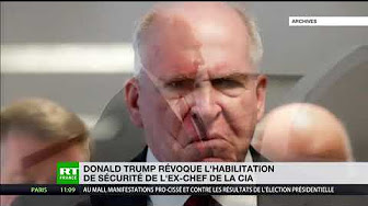 Trump révoque l’habilitation de sécurité de l’ancien chef de la CIA