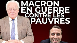 Macron en guerre contre les pauvres ?