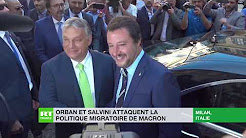 Orban et Salvini attaquent la politique immigrationniste de Macron