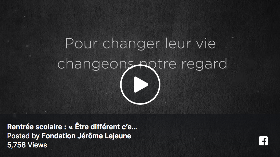 Fondation Jérôme Lejeune : « Être différent c’est normal »
