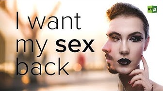 I Want My Sex Back: Transgender people who regretted changing sex (in english)