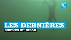 Japon : les dernières sirènes