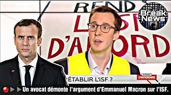 Un avocat gilet jaune démonte les arguments mensongers d’Emmanuel Macron sur l’ISF (VIDÉO)