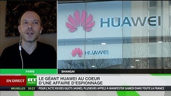 Huawei : des accusations d’espionnage « parfaitement réalistes » (Fabrice Epelboin)