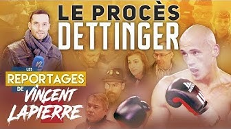 Le procès Dettinger (Les Reportages de Vincent Lapierre)