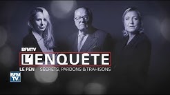 La famille Le Pen : Secrets, pardons et trahisons (ENQUÊTE)