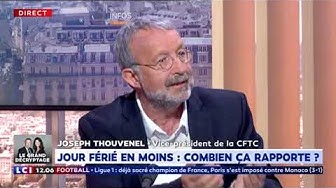 Joseph Thouvenel, vice président de la CFTC, à propos du projet de jour férié en moins pour les salariés : “Ce qui est proposé, c’est d’augmenter un impôt en doublant la taxe” (VIDÉO)
