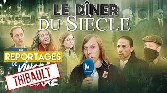 Le dîner du Siècle (Les Reportages de Vincent Lapierre)