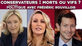 Conservateurs : morts ou vifs ? Le Samedi Politique avec Frédéric Rouvillois (VIDÉO)