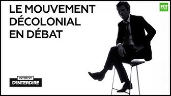 “Interdit d’interdire” : Houria Bouteldja et Alexandre Devecchio – Le mouvement décolonial en débat (VIDÉO)