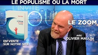 Le populisme ou la mort (Olivier Maulin)
