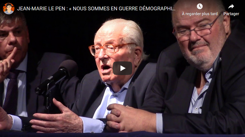 Jean-Marie Le Pen : « Nous sommes en guerre démographique ! » (VIDÉO)