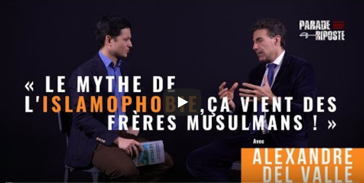 Alexandre Del Valle : « Le mythe de l’islamophobie, ça vient des frères musulmans ! »