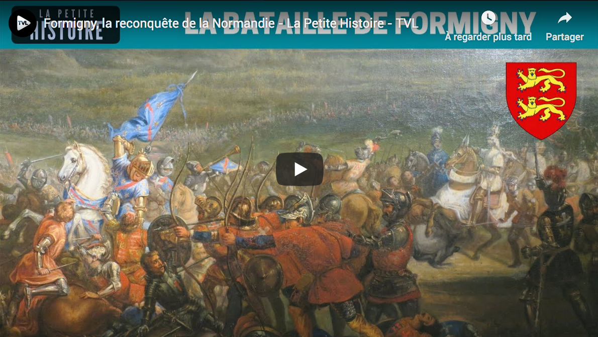 Formigny, la reconquête de la Normandie (La Petite Histoire)