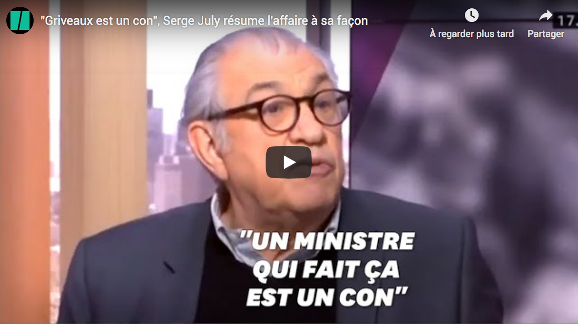 “Griveaux est un con”, Serge July résume l’affaire à sa façon… (VIDÉO)