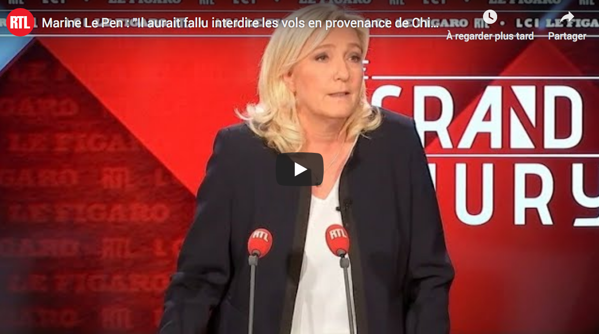 Marine Le Pen : “Il aurait fallu interdire les vols en provenance de Chine” (VIDÉO)