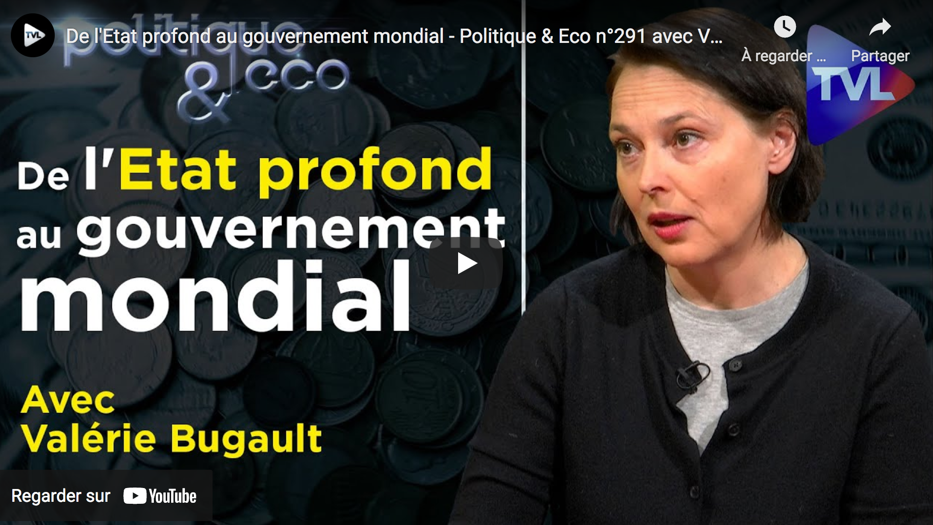 De l’État profond au gouvernement mondial (Valérie Bugault)