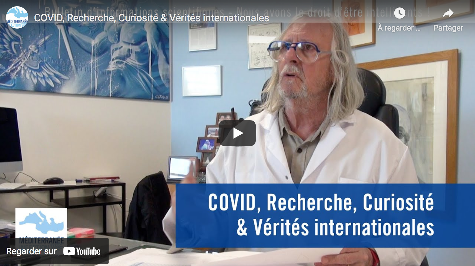Covid, recherche, curiosité & vérités internationales (Pr Didier Raoult)