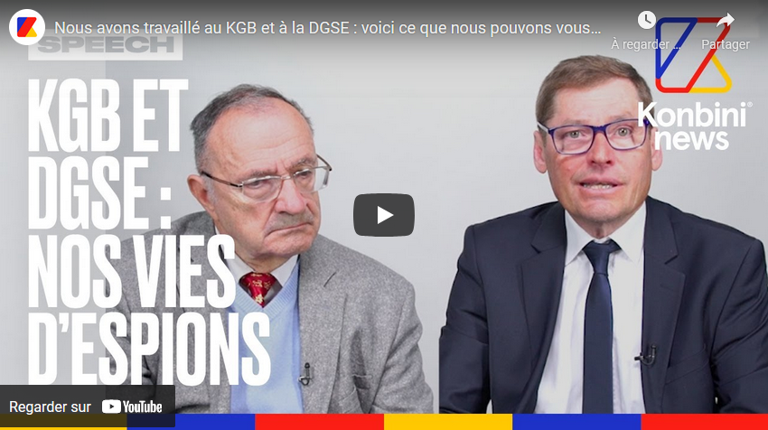 Nous avons travaillé au KGB et à la DGSE : voici ce que nous pouvons vous raconter (TÉMOIGNAGE)