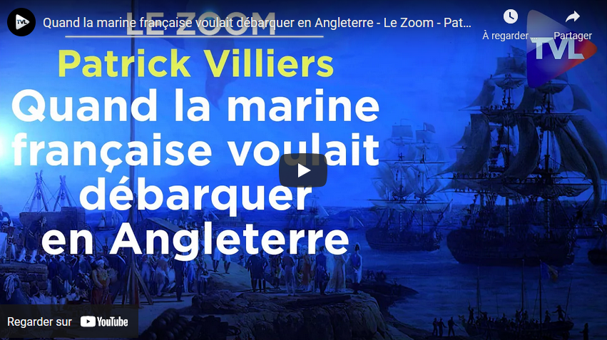 Quand la marine française voulait débarquer en Angleterre (Patrick Villiers)