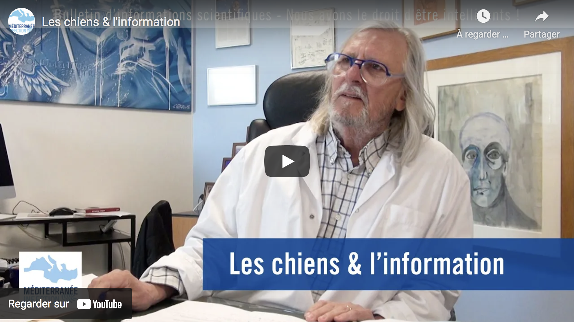“Les chiens & l’information” (Pr Didier Raoult)