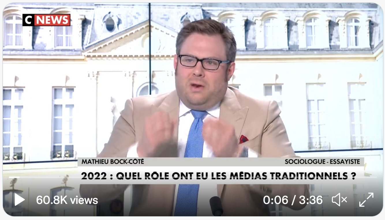 Mathieu Bock-Côté : “Les médias fabriquent des fake news au nom de la lutte contre les fake news” (VIDÉO)