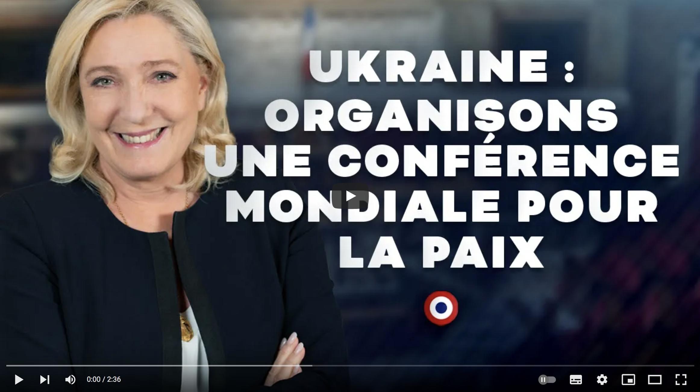 Ukraine : organisons une conférence mondiale pour la paix (Marine Le Pen)