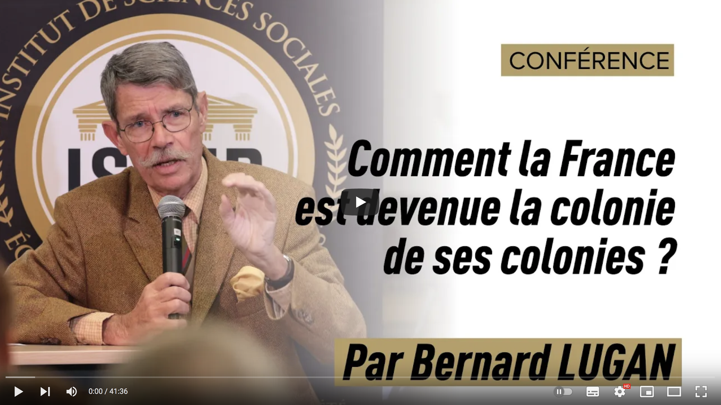 Bernard Lugan : Comment la France est devenue la colonie de ses colonies ? (CONFÉRENCE)