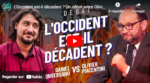L’Occident est-il décadent ? Olivier Piacentini VS Daniel Conversano (DÉBAT)