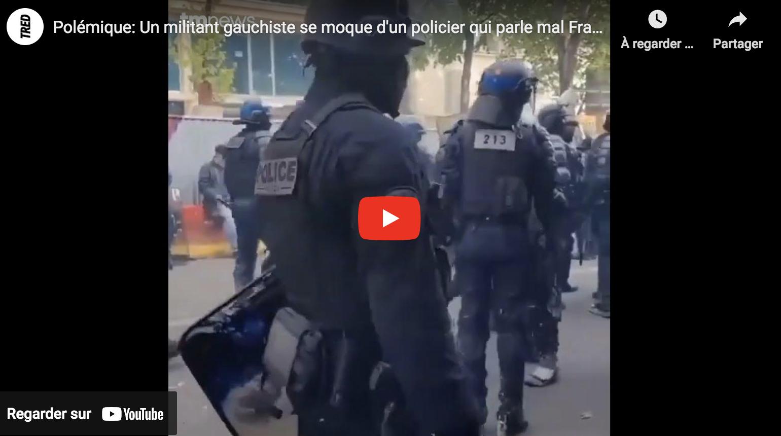 Polémique : Un militant gauchiste se moque d’un policier qui parle mal Français (VIDÉO)