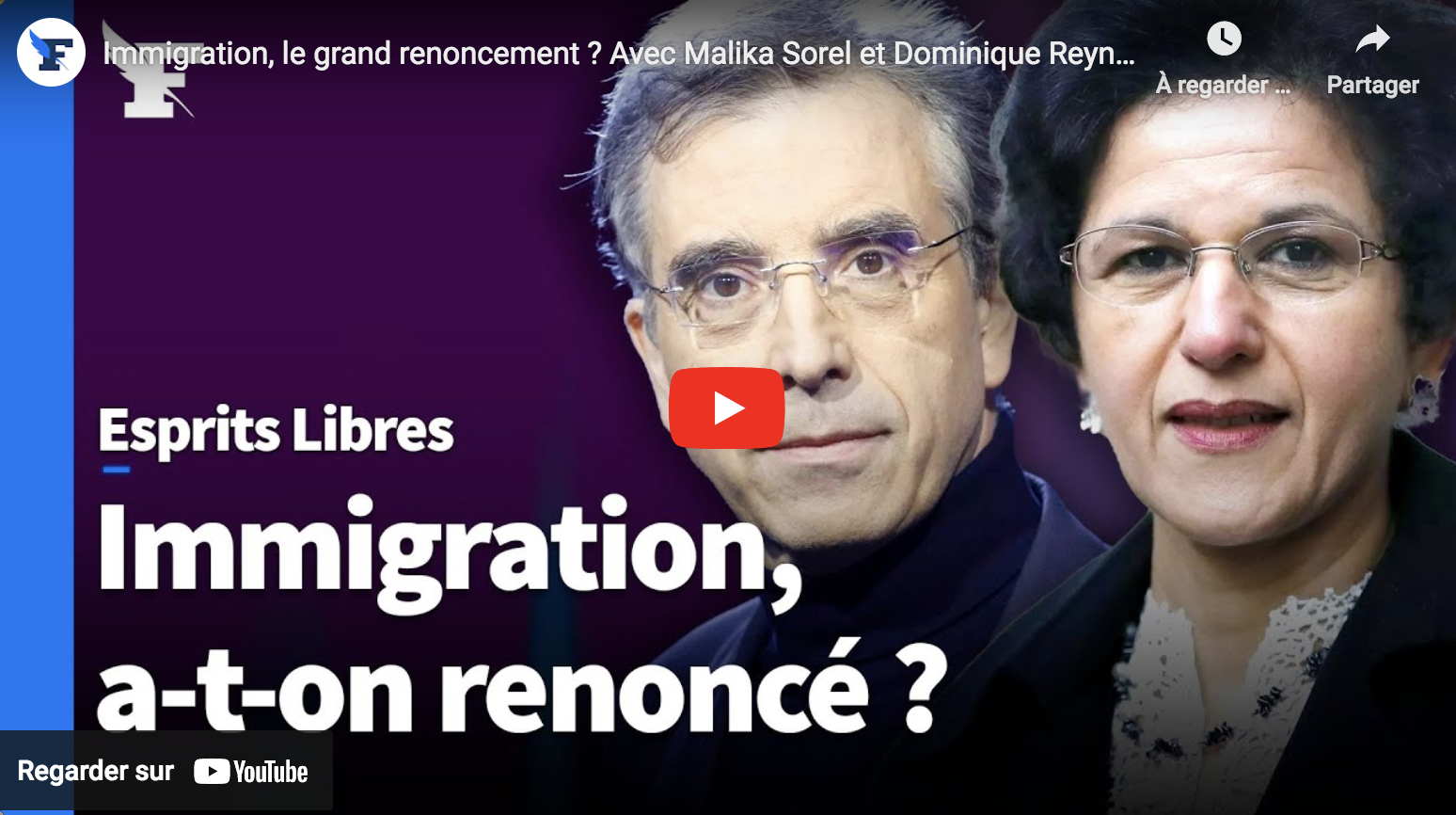 Immigration, le grand renoncement ? Avec Malika Sorel et Dominique Reynié