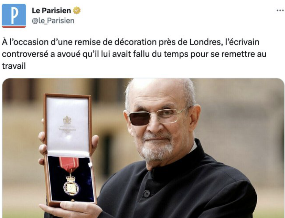 Cédant aux pressions des islamistes, “Le Parisien” qualifie Salman Rushdie d’écrivain “controversé”…